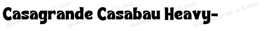 Casagrande Casabau Heavy字体转换
